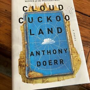 Cloud Cuckoo Land by Anthony Doerr